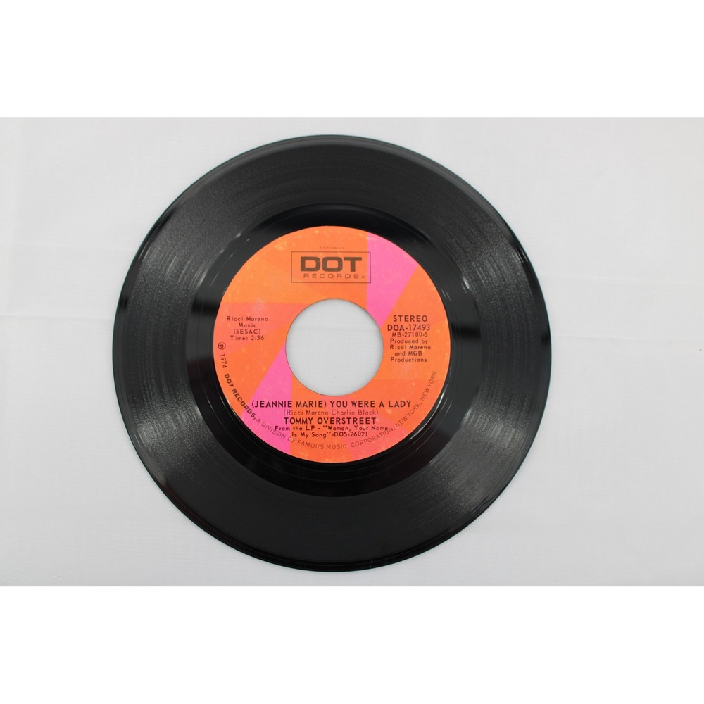 Tommy Overstreet Jeannie Marie You Were A Lady Dot Records 45 RPM  DOA-17493‎